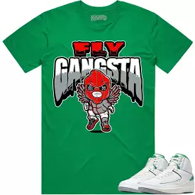 Jordan 2 Lucky Green 2s Shirt - RED FLY GANGSTA Matching Option